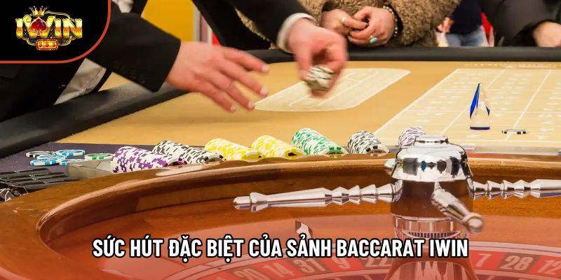 Sức hút đặc biệt của sảnh Baccarat Iwin Sức hút đặc biệt của sảnh Baccarat Iwin