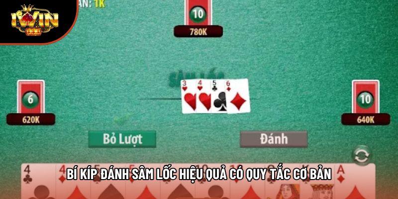 Bí kíp đánh sâm lốc hiệu quả có quy tắc cơ bản