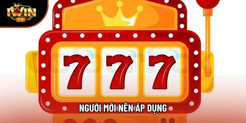 Người mới nên áp dụng