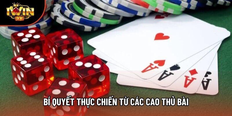 Bí quyết thực chiến từ các cao thủ bài