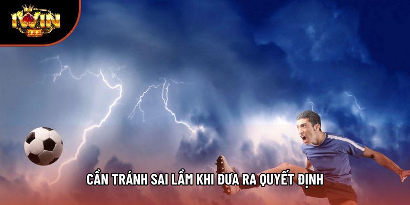 Cần tránh sai lầm khi đưa ra quyết định Cần tránh sai lầm khi đưa ra quyết định