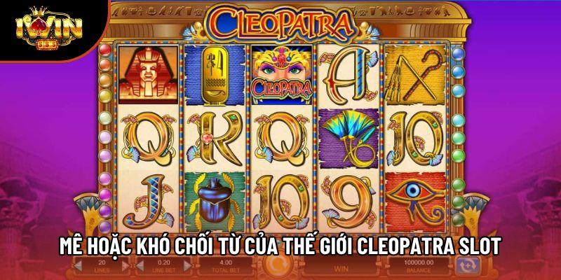 Mê hoặc khó chối từ của thế giới Cleopatra Slot Mê hoặc khó chối từ của thế giới Cleopatra Slot