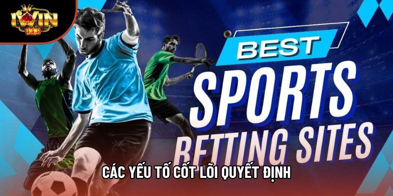 Các yếu tố cốt lõi quyết định