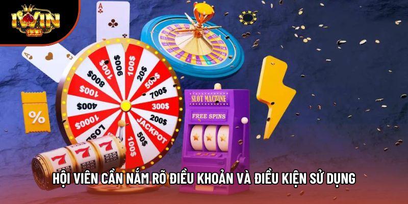 Hội viên cần nắm rõ điều khoản và điều kiện sử dụng Hội viên cần nắm rõ điều khoản và điều kiện sử dụng