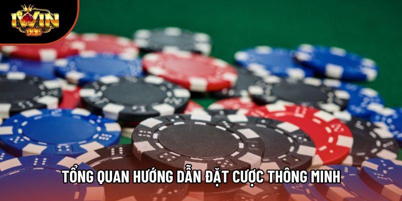 Tổng quan hướng dẫn đặt cược thông minh