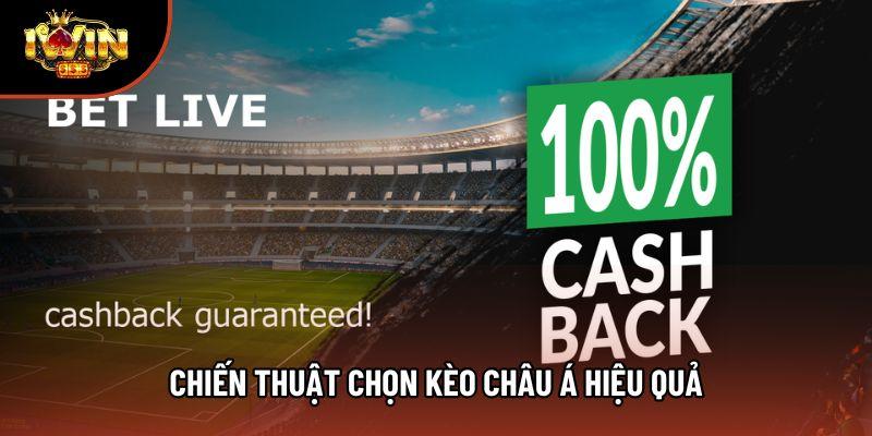 Chiến thuật chọn kèo Châu Á hiệu quả