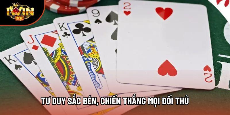 Tư duy sắc bén, chiến thắng mọi đối thủ