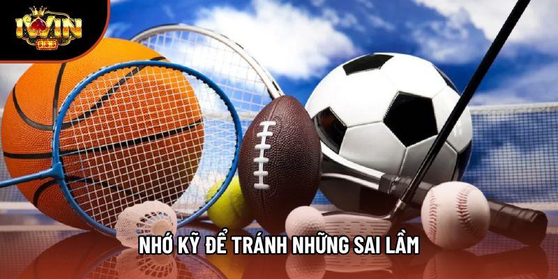 Nhớ kỹ để tránh những sai lầm