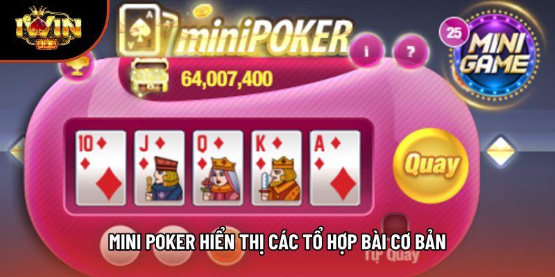 Mini poker hiển thị các tổ hợp bài cơ bản