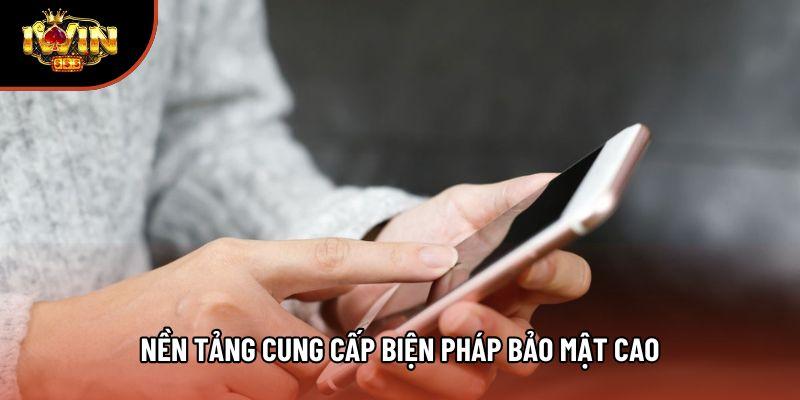 Nền tảng cung cấp biện pháp bảo mật cao