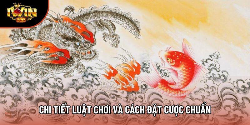 Chi tiết luật chơi và cách đặt cược chuẩn Chi tiết luật chơi và cách đặt cược chuẩn