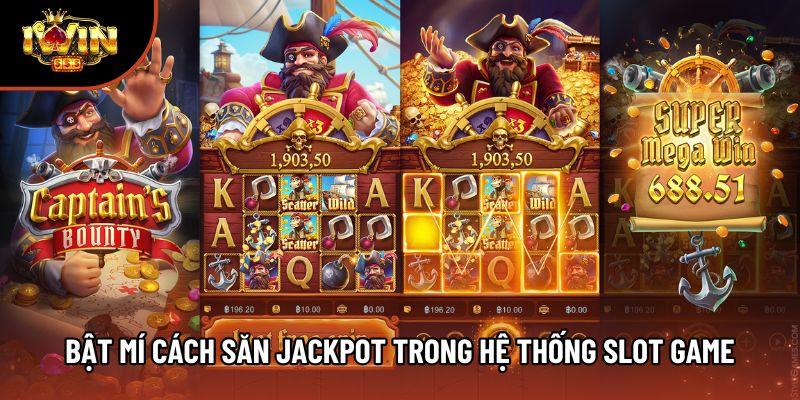 Bật mí cách săn Jackpot trong hệ thống slot game Bật mí cách săn Jackpot trong hệ thống slot game