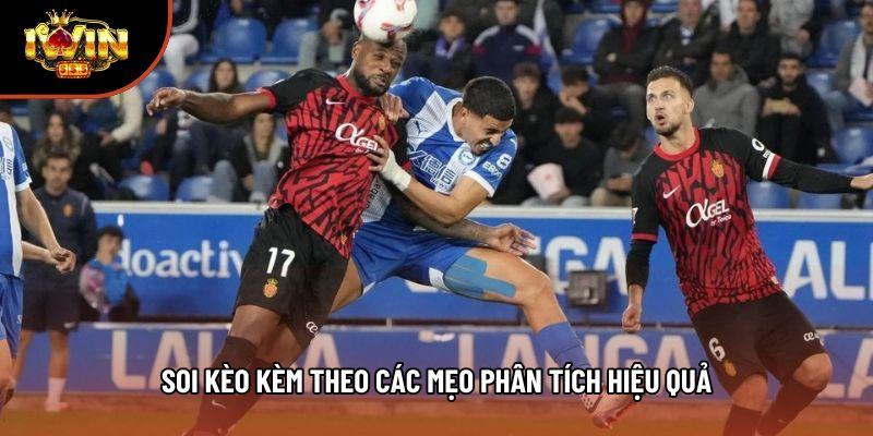Soi kèo kèm theo các mẹo phân tích hiệu quả Soi kèo kèm theo các mẹo phân tích hiệu quả
