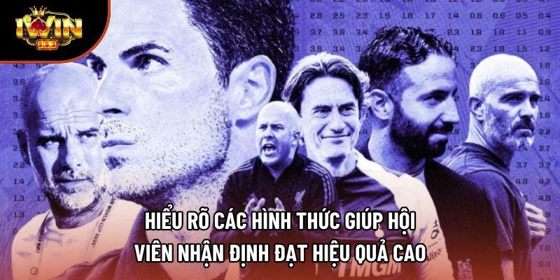 Hiểu rõ các hình thức giúp hội viên nhận định đạt hiệu quả cao Hiểu rõ các hình thức giúp hội viên nhận định đạt hiệu quả cao