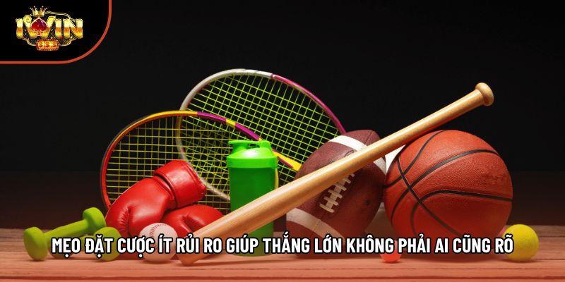 Mẹo Đặt Cược Ít Rủi Ro Giúp Thắng Lớn Không Phải Ai Cũng Rõ