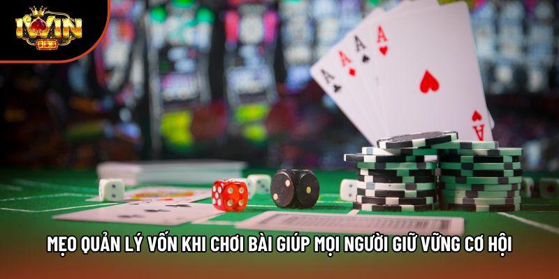 Mẹo Quản Lý Vốn Khi Chơi Bài Giúp Mọi Người Giữ Vững Cơ Hội