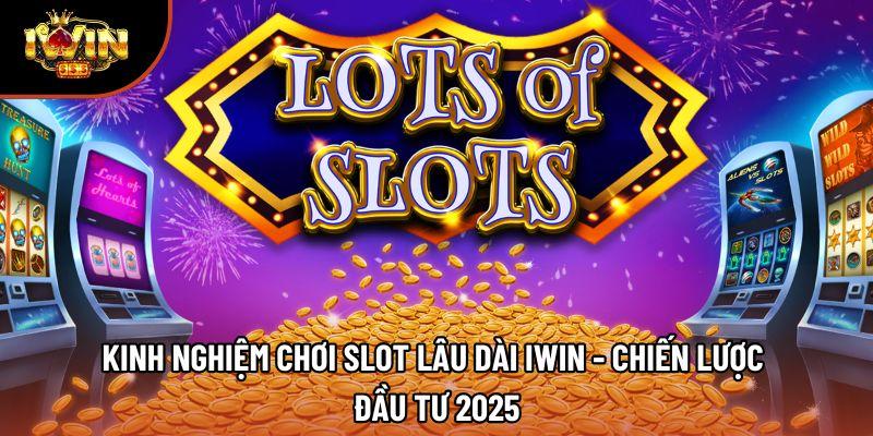 Cách Nhận Free Spin Dễ Dàng Iwin - Quay Mỏi Tay, Tiền Về Túi