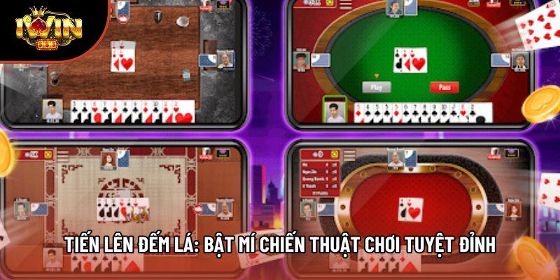 Tiến Lên Đếm Lá: Bật Mí Chiến Thuật Chơi Tuyệt Đỉnh